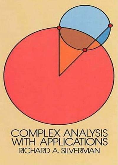 Complex Analysis with Applications, Paperback