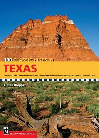 100 Classic Hikes in Texas, Paperback