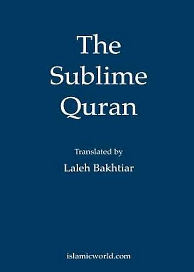 The Sublime Quran, Paperback