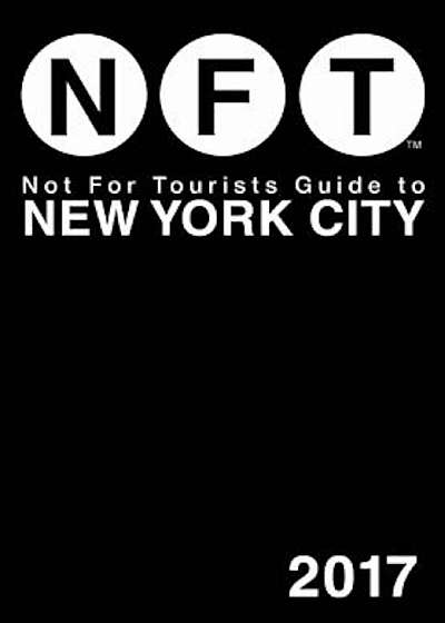Not for Tourists Guide to New York City, Paperback
