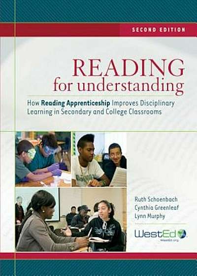 Reading for Understanding: How Reading Apprenticeship Improves Disciplinary Learning in Secondary and College Classrooms, Paperback