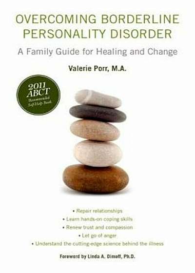 Overcoming Borderline Personality Disorder: A Family Guide for Healing and Change, Paperback