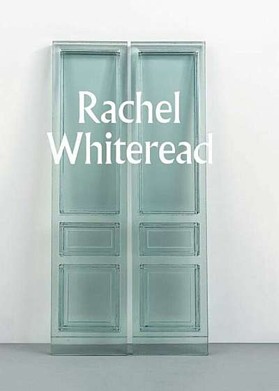 Rachel Whiteread, Hardcover