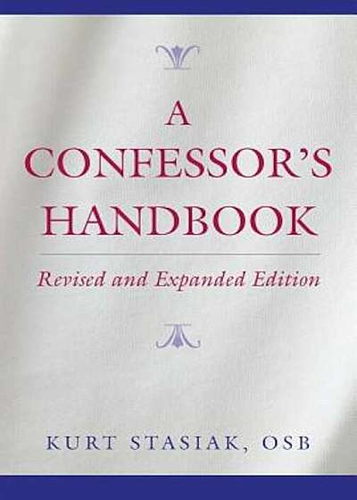 A Confessor's Handbook: Revised and Expanded Edition, Paperback