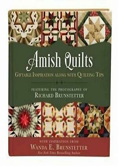 Amish Quilts: Giftable Inspiration Along with Quilting Tips, Hardcover