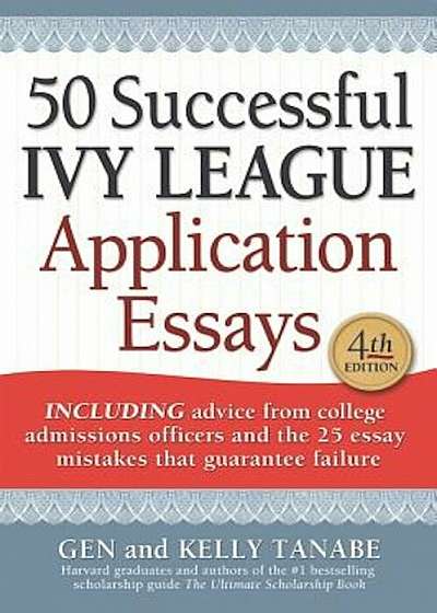 50 Successful Ivy League Application Essays, Paperback