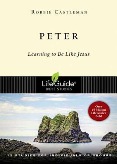 Peter: Learning to Be Like Jesus, Paperback