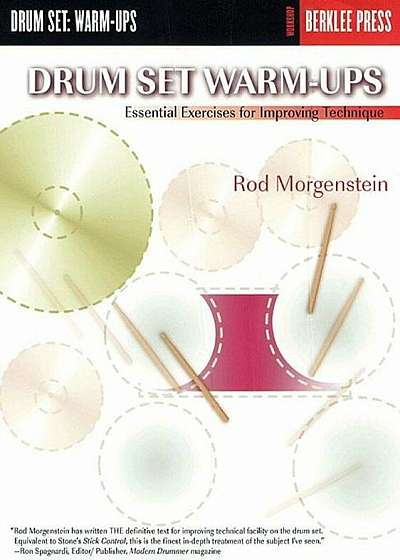 Drum Set Warm-Ups: Essential Exercises for Improving Technique, Paperback