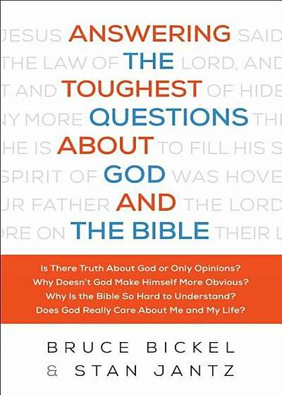 Answering the Toughest Questions about God and the Bible, Paperback