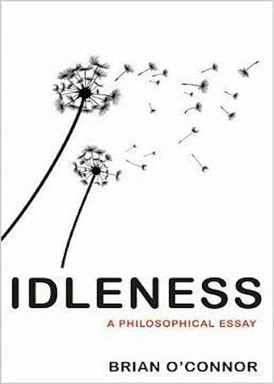 Idleness, Hardcover