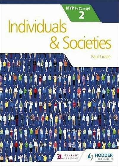 Individuals and Societies for the Ib Myp 2, Paperback