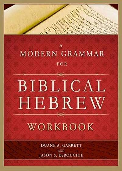 A Modern Grammar for Biblical Hebrew Workbook, Paperback