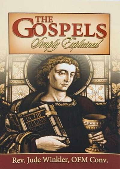 The Gospels Simply Explained, Paperback