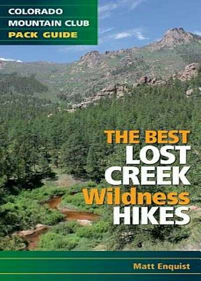 The Best Lost Creek Wilderness Hikes, Paperback