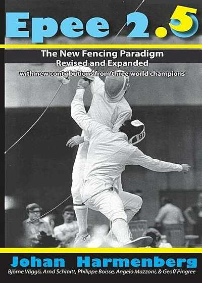 Epee 2.5: The New Paradigm Revised and Augmented, Paperback