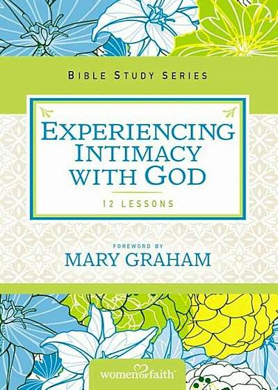 Experiencing Intimacy with God, Paperback