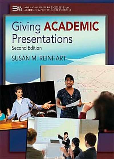 Giving Academic Presentations, Second Edition, Paperback