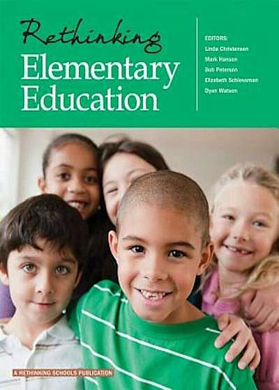 Rethinking Elementary Education, Paperback