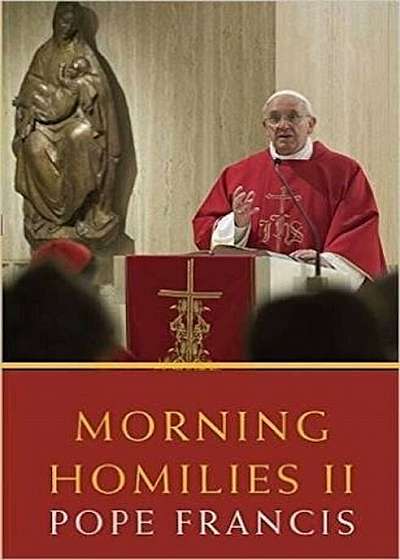 Morning Homilies II, Paperback