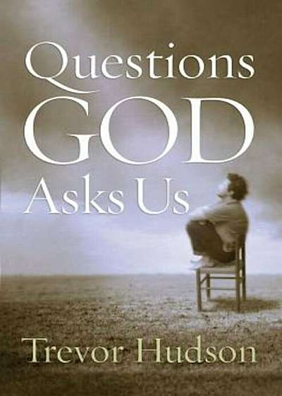 Questions God Asks Us, Paperback