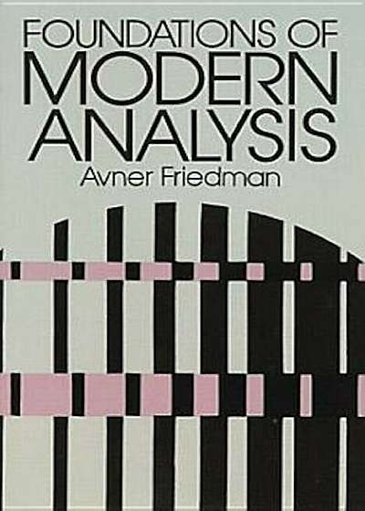 Foundations of Modern Analysis, Paperback