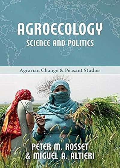 Agroecology: Science and Politics, Paperback