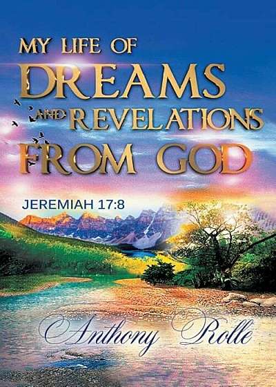 My Life of Dreams and Revelations from God, Paperback