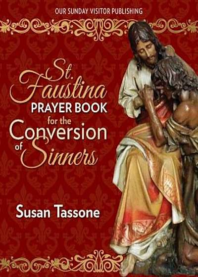 St. Faustina Prayer Book for the Conversion of Sinners, Paperback