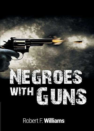 Negroes with Guns, Paperback