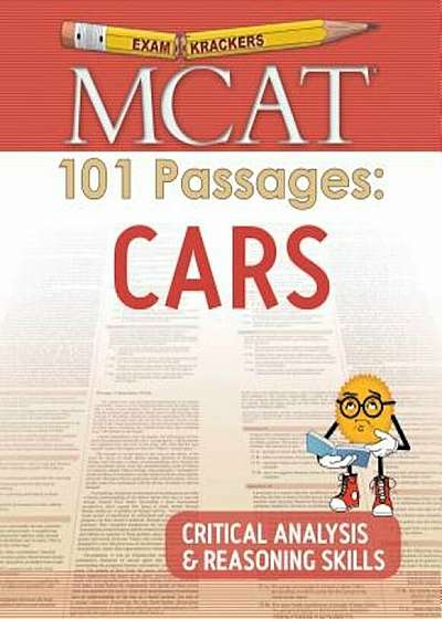 Examkrackers MCAT 101 Passages: Cars: Critical Analysis & Reasoning Skills, Paperback