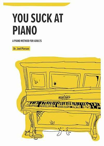 You Suck at Piano, Paperback