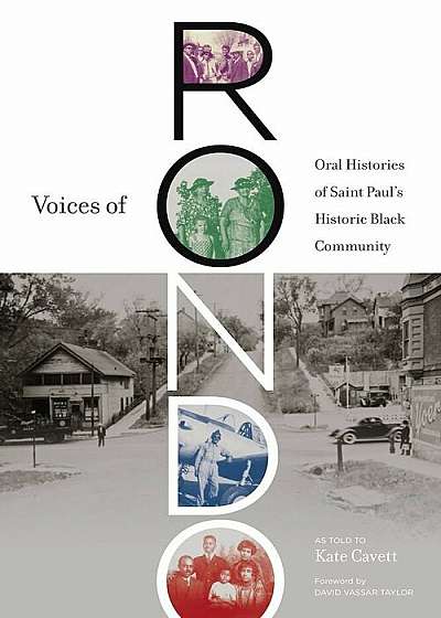 Voices of Rondo: Oral Histories of Saint Paul's Historic Black Community, Paperback
