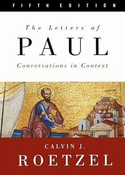 The Letters of Paul: Conversations in Context, Paperback