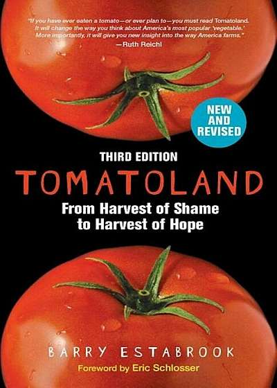 Tomatoland, Third Edition: From Harvest of Shame to Harvest of Hope, Paperback