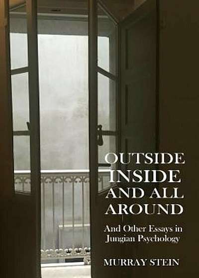 Outside Inside and All Around: And Other Essays in Jungian Psychology, Paperback
