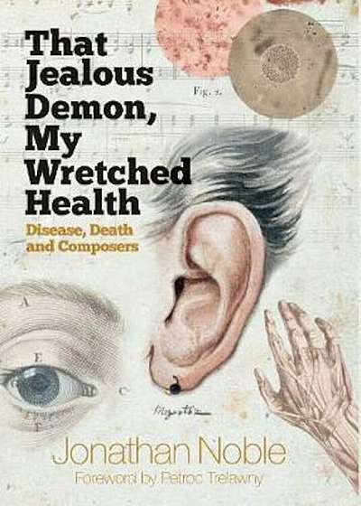 That Jealous Demon, My Wretched Health, Hardcover