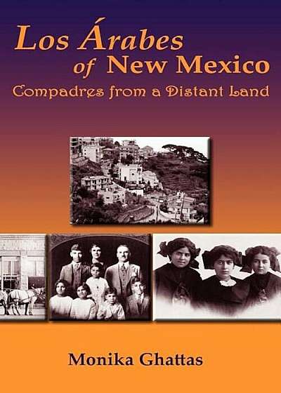 Los Arabes of New Mexico, Paperback