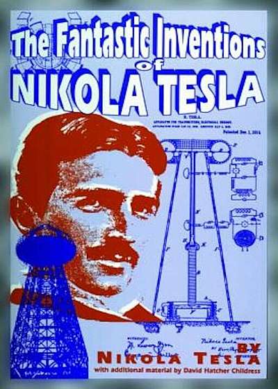 The Fantastic Inventions of Nikola Tesla, Paperback