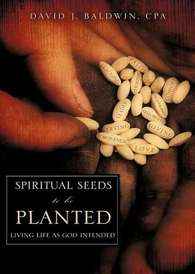 Spiritual Seeds to Be Planted, Paperback