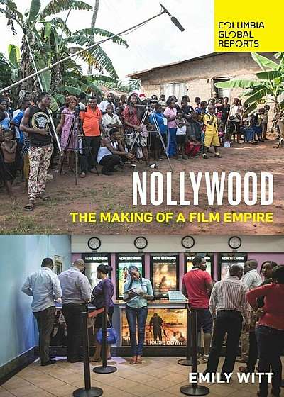 Nollywood: The Making of a Film Empire, Paperback