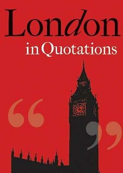 London in Quotations, Hardcover