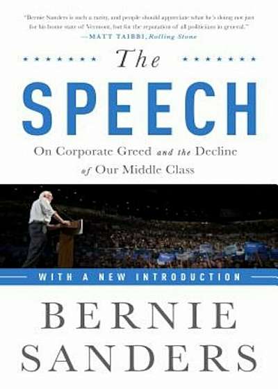 The Speech: On Corporate Greed and the Decline of Our Middle Class, Paperback