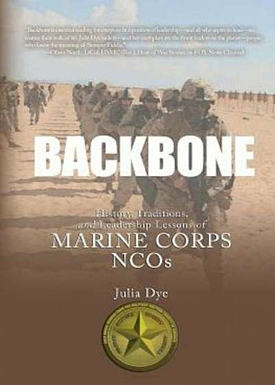 Backbone: History, Traditions, and Leadership Lessons of Marine Corps Ncos, Paperback