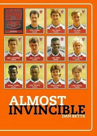 Almost Invincible: Arsenal