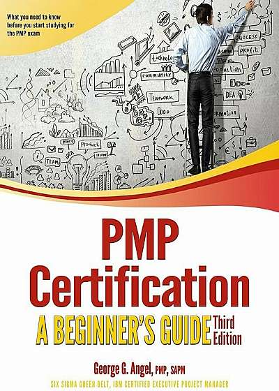 PMP Certification: A Beginner's Guide, Paperback