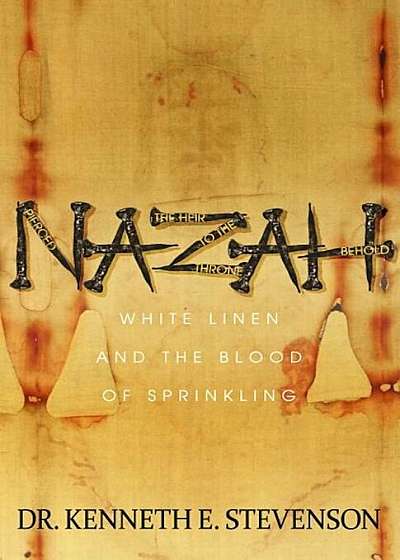 Nazah: White Linen and the Blood of Sprinkling, Paperback