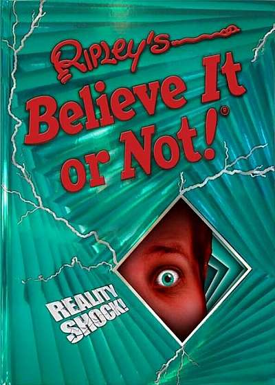 Ripley's Believe It or Not! Reality Shock!, Hardcover