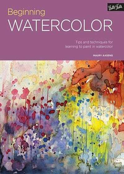 Portfolio: Beginning Watercolor: Tips and Techniques for Learning to Paint in Watercolor, Paperback