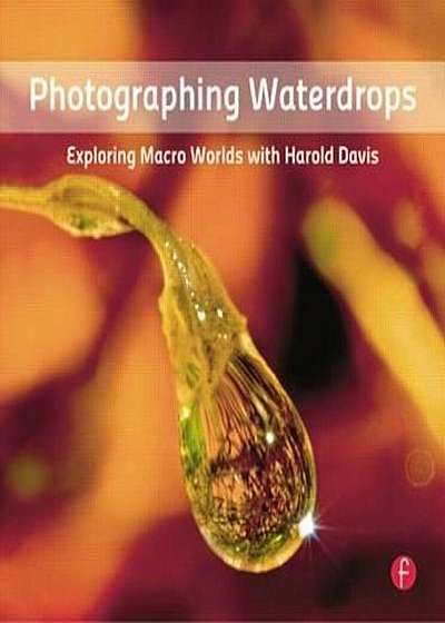 Photographing Waterdrops, Paperback