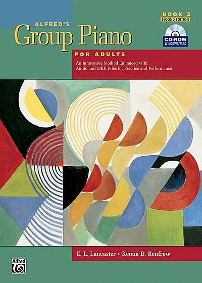 Alfred's Group Piano for Adults Student Book, Bk 2: An Innovative Method Enhanced with Audio and MIDI Files for Practice and Performance, Comb Bound B, Paperback